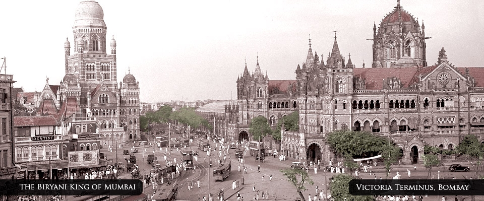 The Biryani King of Mumbai - Jaffer Bhai's Delhi Darbar, Victoria Terminus, Bombay
